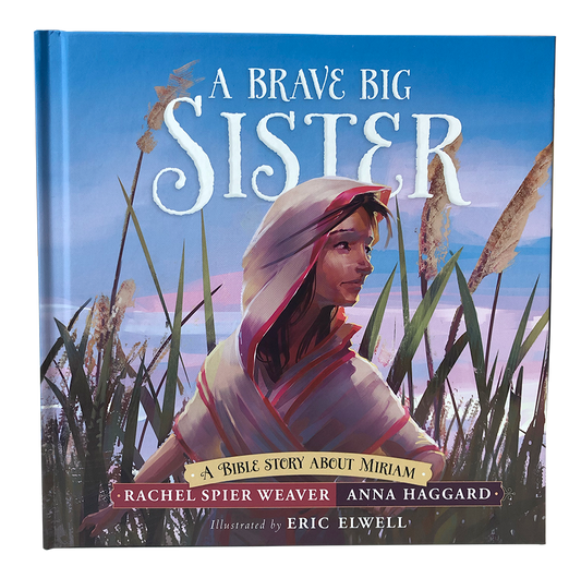 A Brave Big Sister - A Bible Story About Miriam