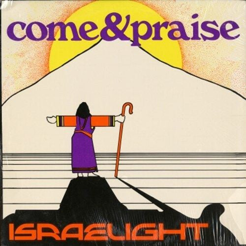 Come & Praise - Israelight